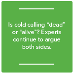 dead or alive cold calling