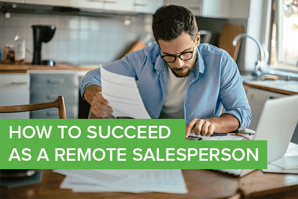 How to Succeed as a Remote Salesperson in 2022