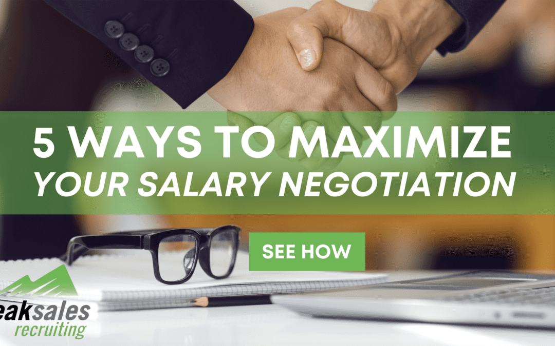5 WAYS TO MAXIMIZE YOUR SALARY NEGOTIATION