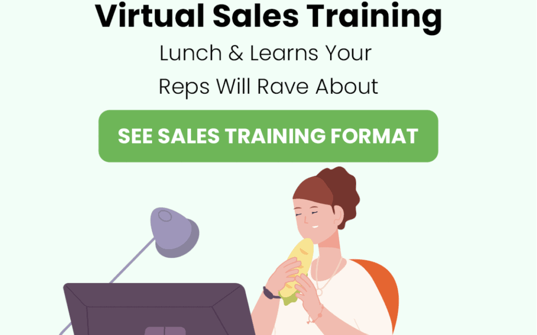 How To Run Virtual Sales Training Lunch & Learns Your Reps Will Rave About