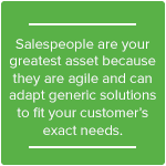 sales people salespeople asset important critical crucial solution customer client need needs agile adapt agility