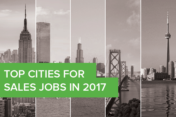 Top Cities for Sales Jobs in 2017